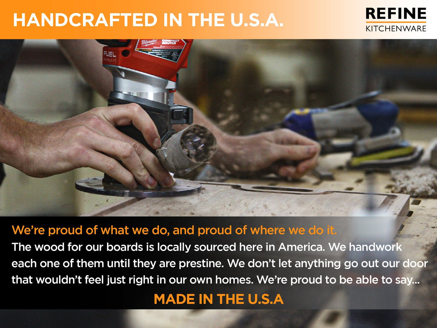 Person using a power tool with text about locally sourced wood and craftsmanship.