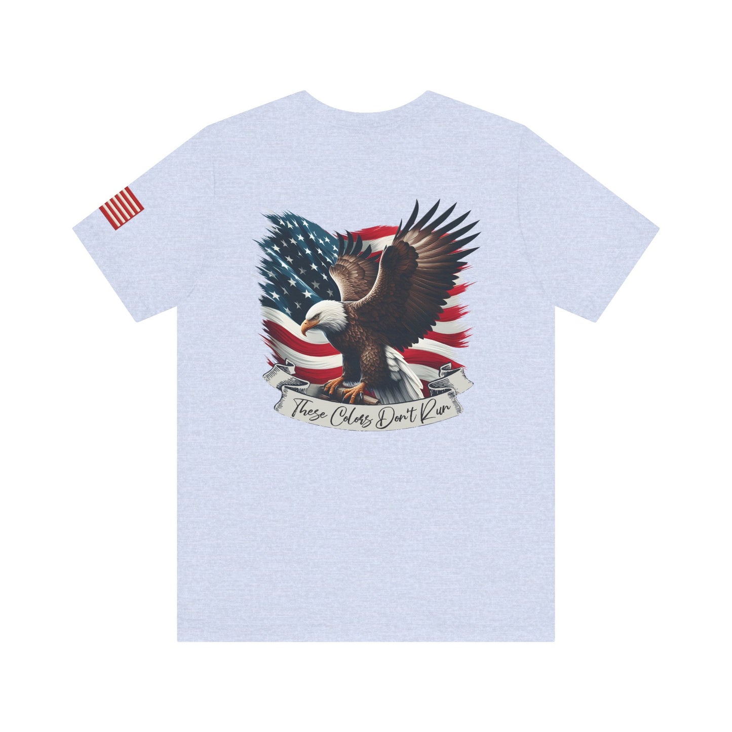Light Blue t-shirt back with an eagle and American flag design "These Colors Don't Run"