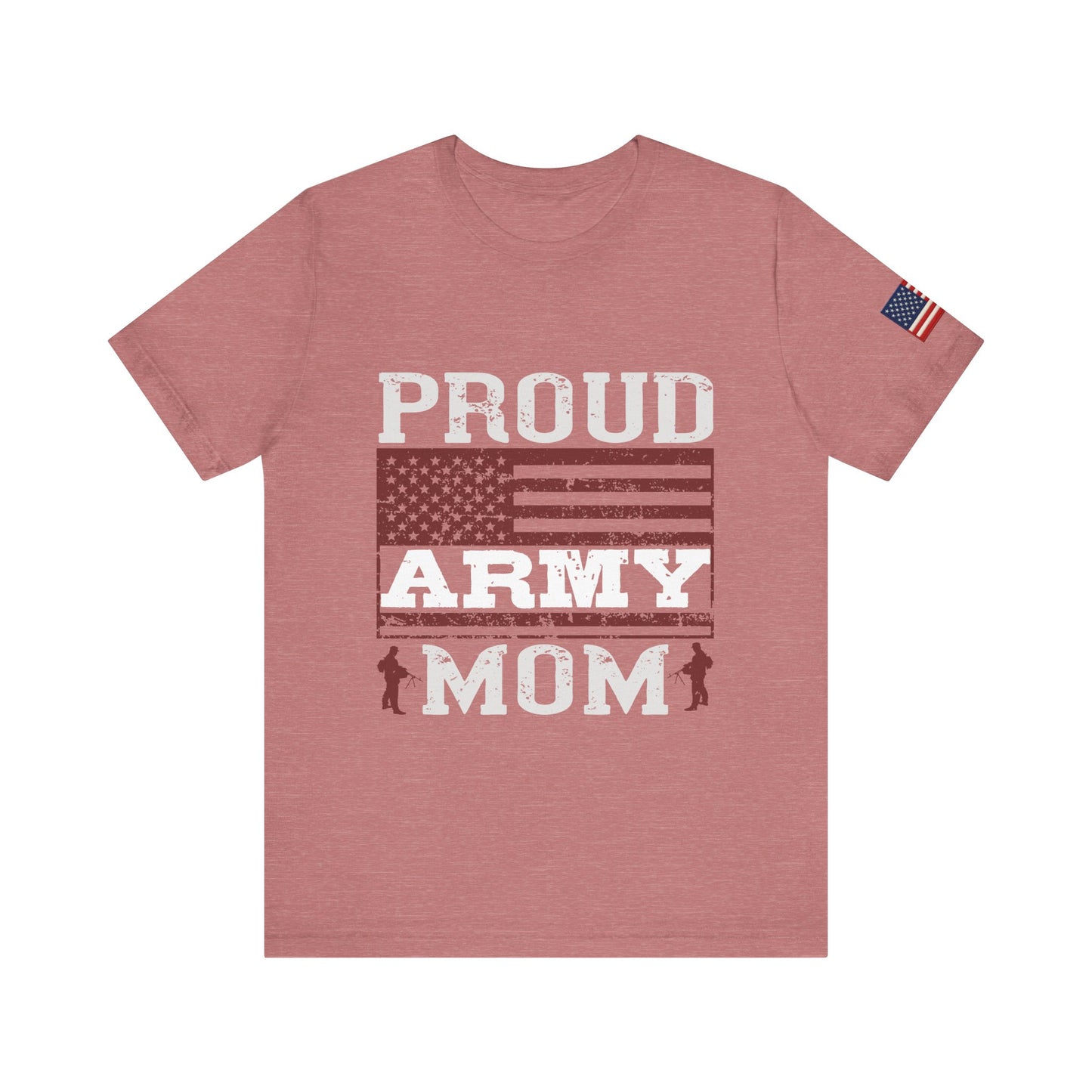 Proud Army Mom Tee – USA Pride Military Mom Tribute T-Shirt