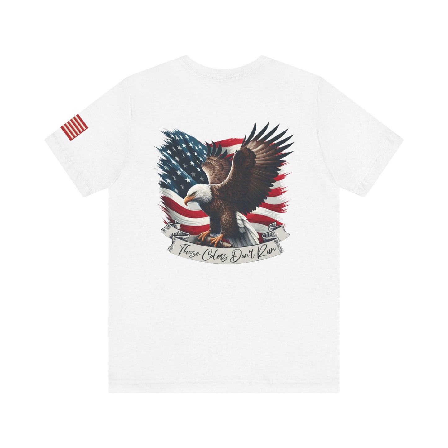 White t-shirt back with an eagle and American flag design "These Colors Don't Run"