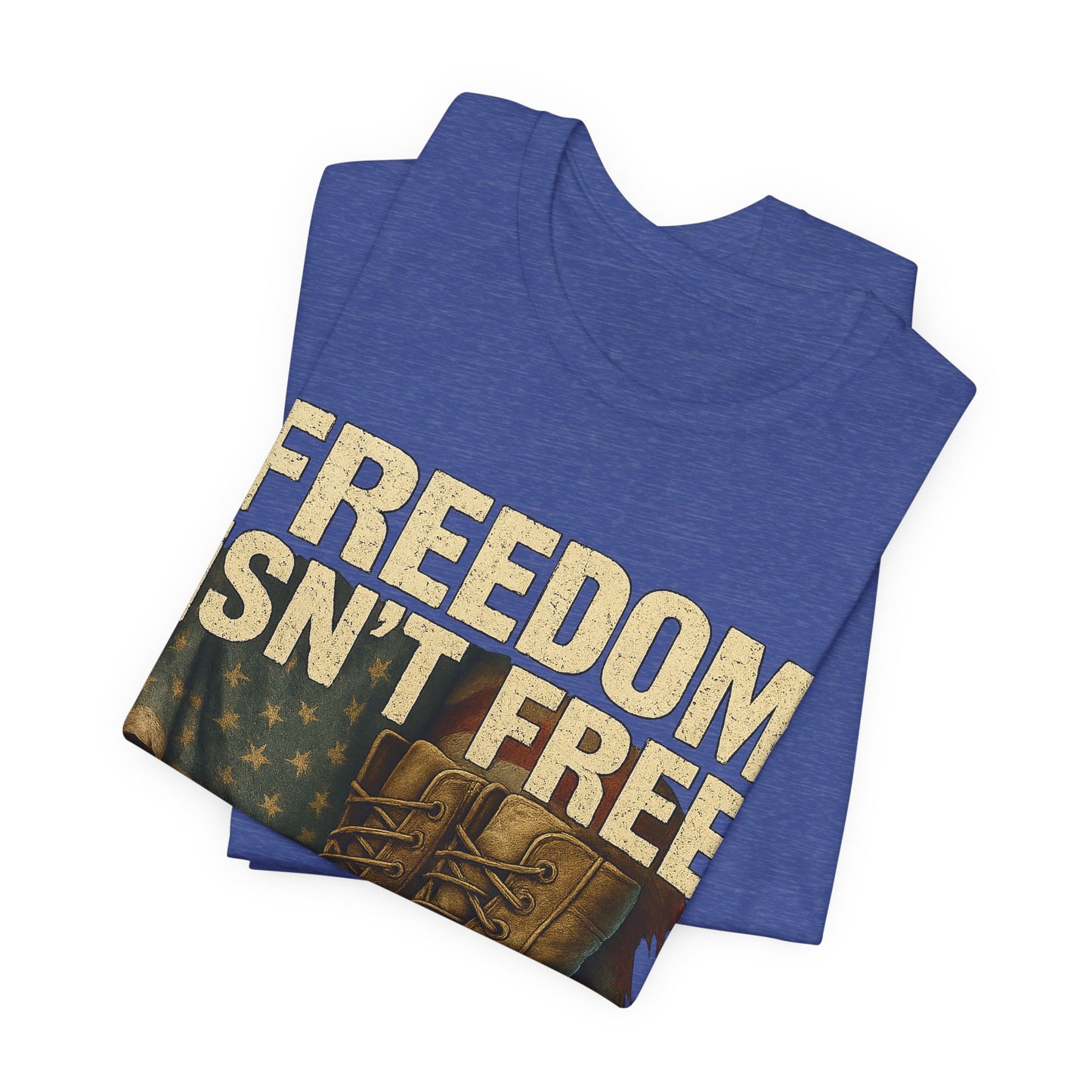 Freedom Isn’t Free Tee – Veteran Tribute Military Shirt