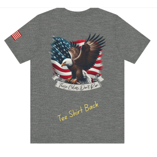 250th Anniversary Tee – “These Colors Don’t Run” • USA Pride • Military Tribute • Independence & Veterans Day Soft Unisex Shirt